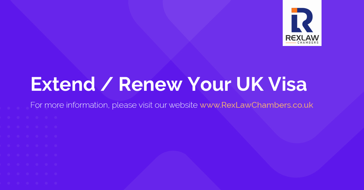 UK Visa Extension Apply to Renew Your Visa From Inside UK Rex Law